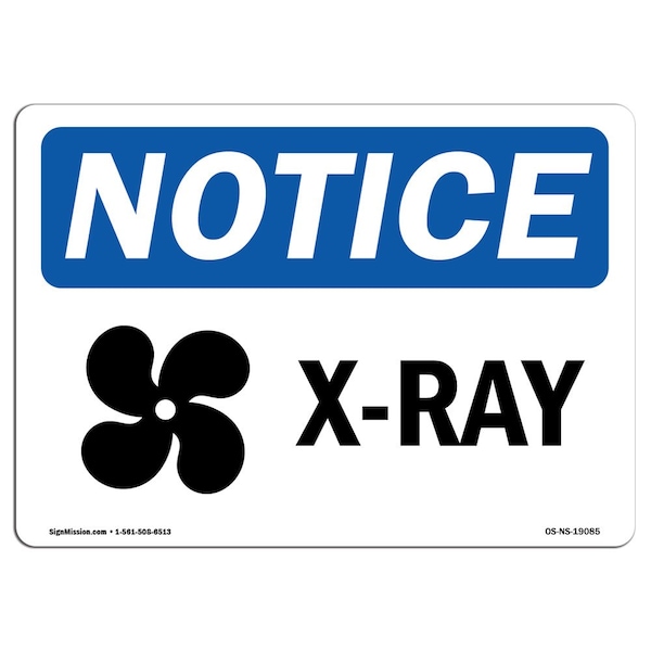 OSHA Sign, X-Ray With Symbol, 18in X 12in Decal, 18" W, 12" H, Landscape, X-Ray Sign With Symbol